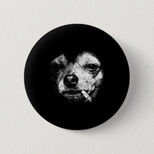 Badge Rond 5 Cm Chien fumant une cigarette Chihuahua drôle Mème Vi