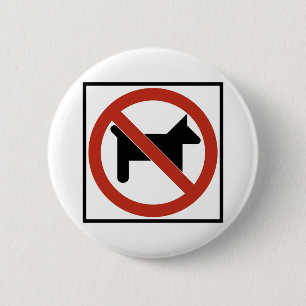 Badge Rond 5 Cm Chien n'a pas laissé/aucun animal familier signe