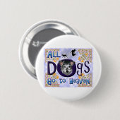 Badge Rond 5 Cm Chien paradis (Devant & derrière)