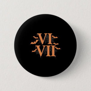 Badge Rond 5 Cm Chiffres Romains Vi Vii 67 Meme Gen Alpha Hallowee