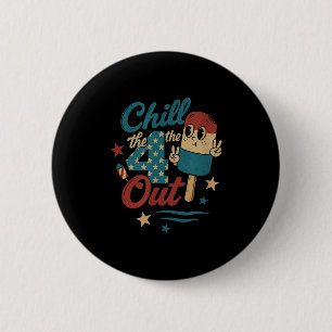 Badge Rond 5 Cm Chill 4th Out - Funny Retro 4 juillet glace crème