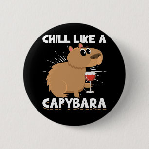 Badge Rond 5 Cm Chill Capybara Cute Animal Lover