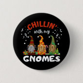 Badge Rond 5 Cm Chillin Avec Mes Gnomes Noël (Devant)