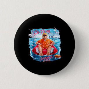 Badge Rond 5 Cm Chillin comme un Felon été 2024 90s 4 juillet T