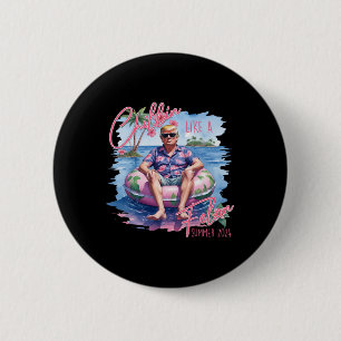 Badge Rond 5 Cm Chillin D'Été Comme Un Felon Trump Pour Le Préside