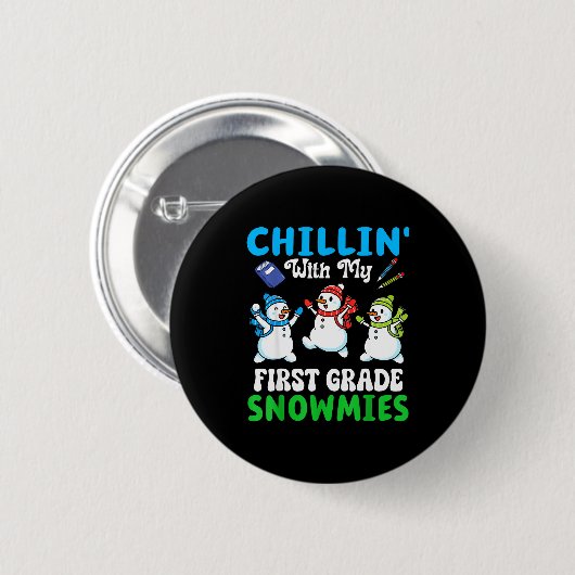 Badge Rond 5 Cm Chillin With My First Grade Snowmies Winter Snowma (Devant & derrière)