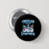 Badge Rond 5 Cm Chillin With My Snowmies Funny Snowman Christmas K (Devant & derrière)