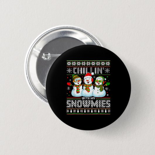 Badge Rond 5 Cm Chillin With My Snowmies Funny Xmas Snowman Christ (Devant & derrière)