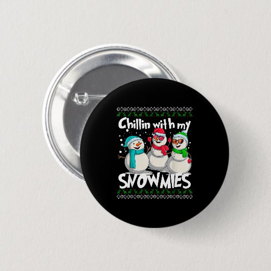 Badge Rond 5 Cm Chillin' With My Snowmies - Ugly Christmas Snowman (Devant & derrière)