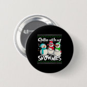 Badge Rond 5 Cm Chillin' With My Snowmies - Ugly Christmas Snowman (Devant & derrière)