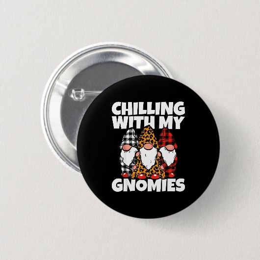 Badge Rond 5 Cm Chilling With My Gnomies _ Cute Garden Gnome Chris (Devant & derrière)
