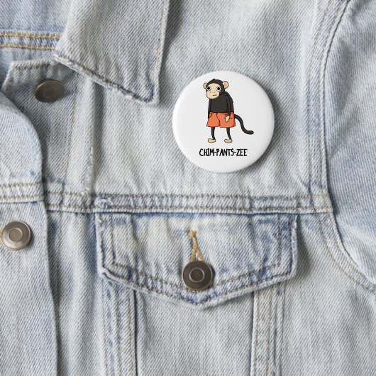 Badge Rond 5 Cm Chim-Pants-Zee Funny Chimpanzé Singe Pun (En situation)