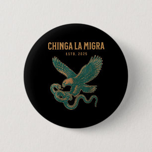 Badge Rond 5 Cm Chinga La Migra Pro Immigration Fascisme Droits De