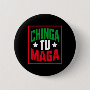 Badge Rond 5 Cm Chinga Tu Funny Tee politique Mexicaine Pride _1
