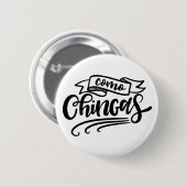 Badge Rond 5 Cm Chingas (Devant & derrière)