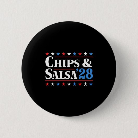 Badge Rond 5 Cm Chips And Salsa 2028 Funny Presidential Election 2 (Devant)