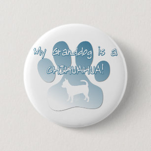 Badge Rond 5 Cm Chiwawa Granddog