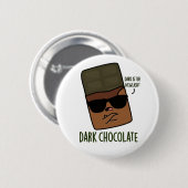 Badge Rond 5 Cm Chocolat foncé drôle de bonbon de jeu (Devant & derrière)