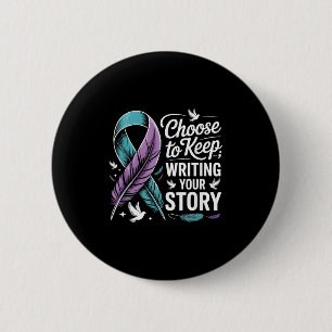 Badge Rond 5 Cm Choisir De Continuer À Écrire Votre Histoire Quot