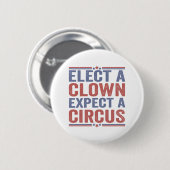 Badge Rond 5 Cm Choisir un clown S'attendre à un cirque drôle cade (Devant & derrière)