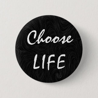 Badge Rond 5 Cm Choisissez la VIE