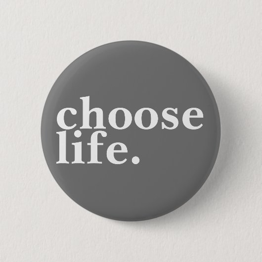 Badge Rond 5 Cm choisissez la vie (Devant)