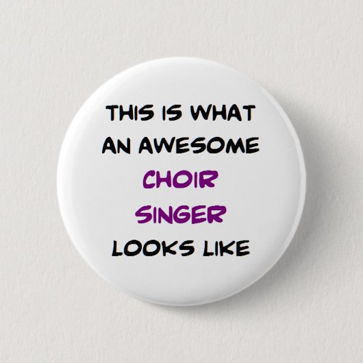 Badge Rond 5 Cm chorale chanteuse, géniale (Devant)