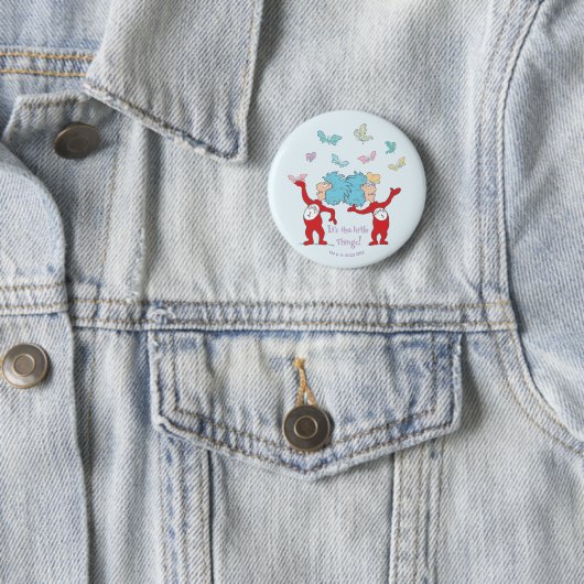 Badge Rond 5 Cm Chose Une Chose Deux C'est Les Petites Choses ! (En situation)