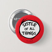Badge Rond 5 Cm Chose Une Chose Deux - Soeur de toutes choses (Devant & derrière)