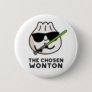 Badge Rond 5 Cm Chosen Wonton Funny Food Pun