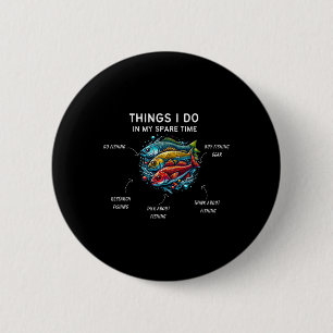 Badge Rond 5 Cm Choses que je fais à mes moments perdus Funny Fish
