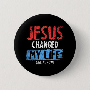Badge Rond 5 Cm Christ Devo Jésus A Changé Ma Vie Demandez-Moi Com