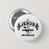 Badge Rond 5 Cm Christian PREMIER JÉSUS PUIS CAFÉ (Devant & derrière)