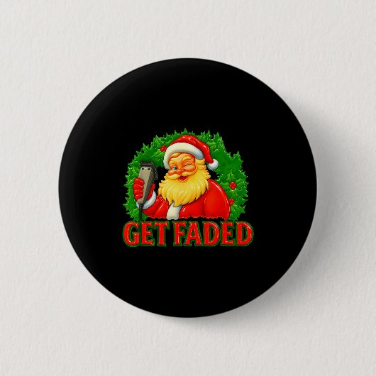 Badge Rond 5 Cm Christmas Barber Get Faded  (Devant)