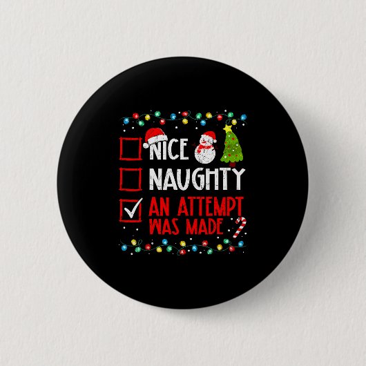 Badge Rond 5 Cm Christmas Checklist Naughty Nice An Attempt Was Ma (Devant)