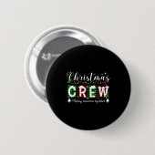 Badge Rond 5 Cm Christmas Crew Matching Family Xmas Party Men Wome (Devant & derrière)