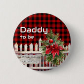 Badge Rond 5 Cm Christmas Fence Buffalo Plaid Daddy-to-be (Devant)