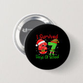 Badge Rond 5 Cm Christmas I Survived 67 Days Of School Funny Six S (Devant & derrière)