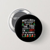 Badge Rond 5 Cm Christmas Most Likely To Sleep Under The Tree I'm  (Devant & derrière)