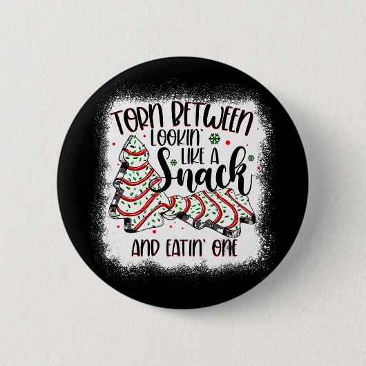 Badge Rond 5 Cm Christmas Tree Cake Torn Between Lookin Like A Sna (Devant)