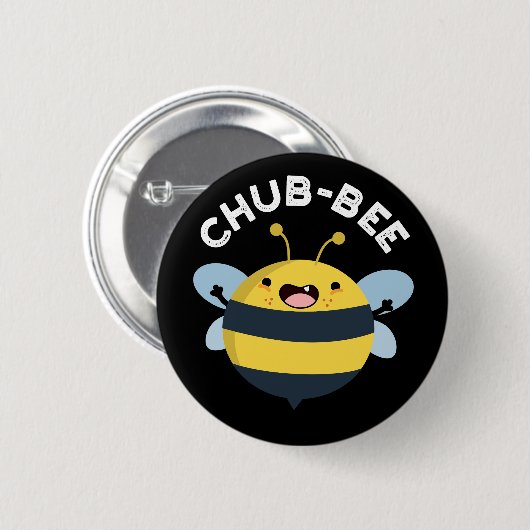 Badge Rond 5 Cm Chub-bee Funny Chubby Bee Pun Dark BG (Devant & derrière)
