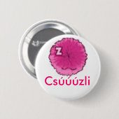 Badge Rond 5 Cm Chuzzle (Devant & derrière)