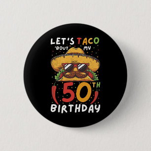 Badge Rond 5 Cm Cinco De Mayo 50e Anniversaire Taco Age 50 Bi Mexi