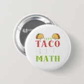 Badge Rond 5 Cm Cinco De Mayo Chemise Math Enseignant Math Team Cl (Devant & derrière)