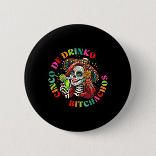 Badge Rond 5 Cm Cinco De Mayo Fête Mexicaine Drôle Cinco De Drinko