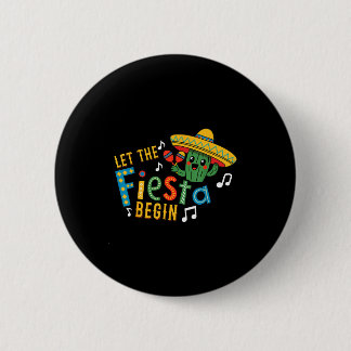 Badge Rond 5 Cm Cinco de mayo laissez la fiesta commencer drôle me