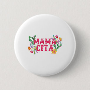 Badge Rond 5 Cm Cinco De Mayo Mamacita Mexicaine Maman Maman Maman