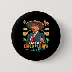 Badge Rond 5 Cm Cinco De Mayo Rendre Le Cinco De Mayo Grand