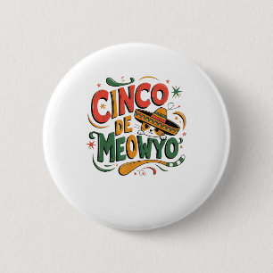 Badge Rond 5 Cm Cinco De Meow Drôle Chat Sombrero Fiesta Humour Ch