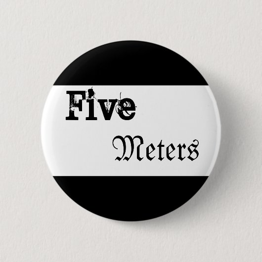 Badge Rond 5 Cm Cinq mètres (Devant)